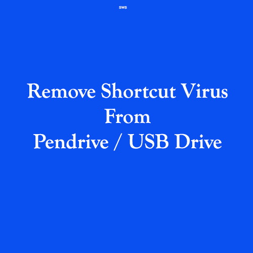 how to remove shortcut virus from usb