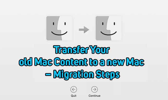 Transfer Your old Mac Content to a new Mac