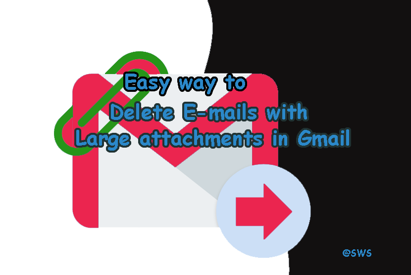 Delete E-mails with Large attachments in Gmail