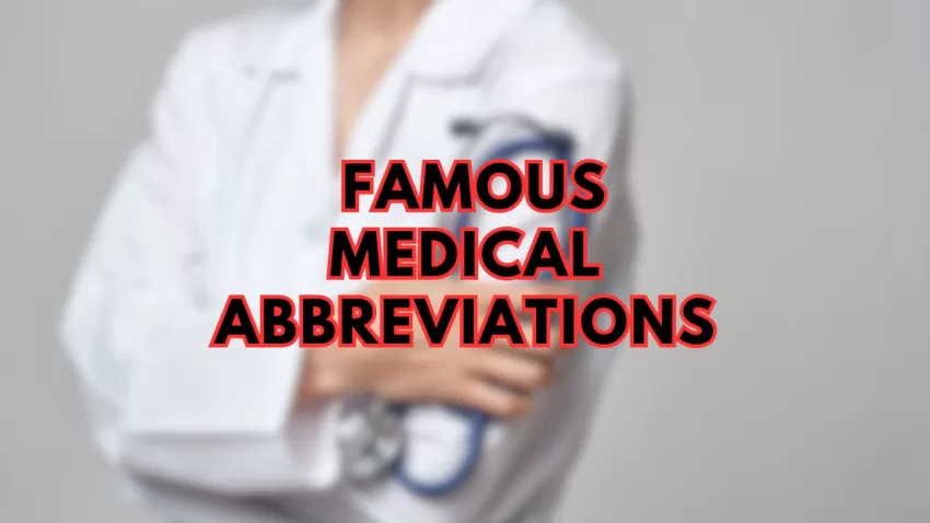 Famous Medical Abbreviations