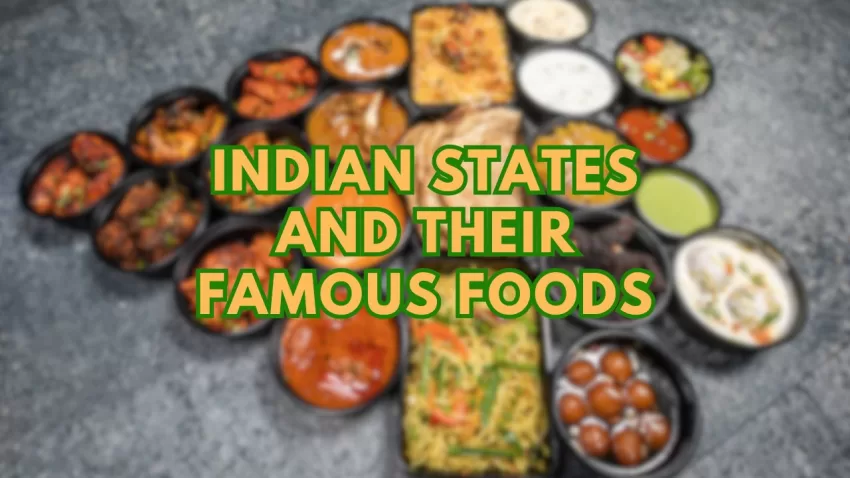 Indian States and their Famous Foods