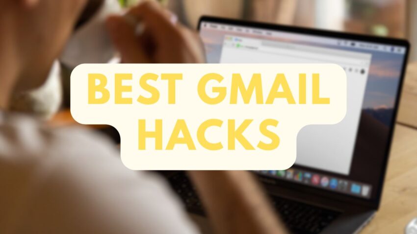 Best Gmail Hacks