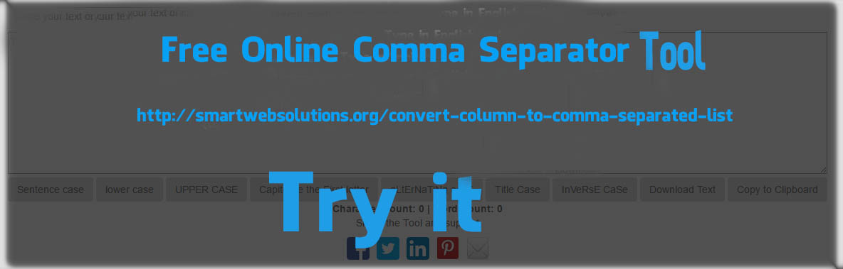 convert column to comma separated list,how to convert columns to text online,new line to comma separated values ,convert rows to comma separated values onlinel,convert column to comma separated list using javascript,convert comma separated string to list,Free Online Comma Separator Tool